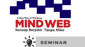 Hadirilah Seminar Mindweb 14 September 2013