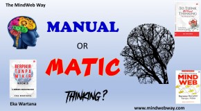 Berpikir Manual atau Matik?