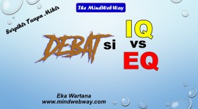 Debat si EQ dan si IQ