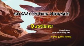 Growth/Fixed Mindset & Quotients
