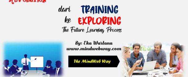 Learning Revolution: From Training to Exploring