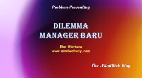 Dilemma Manager Baru