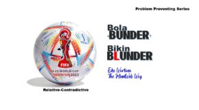 Bola ‘Bunder’Bikin Blunder