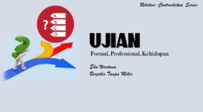 Ujian-Formal, Professional, Kehidupan