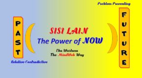 Sisi Lain-The Power of NOW