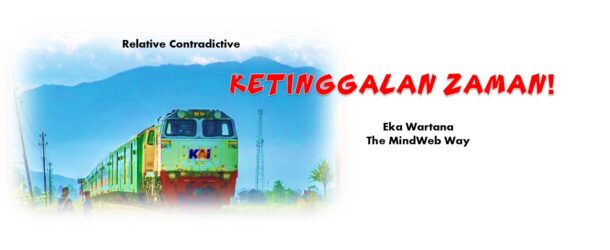 Ketinggalan Zaman…..