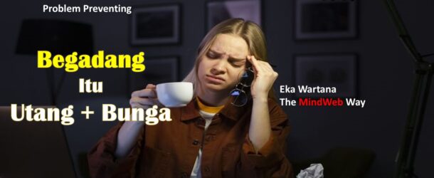 Begadang itu Utang Berbunga