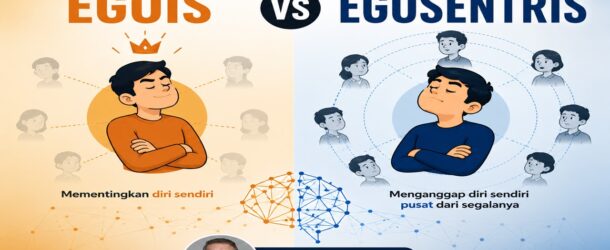 Egois vs Egosentris – serupa tapi tak sama