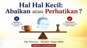 Abaikan atau Perhatikan?