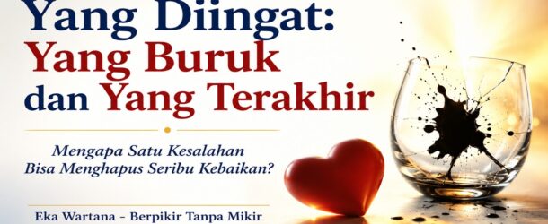 Yang Diingat: Yang Buruk dan Terakhir