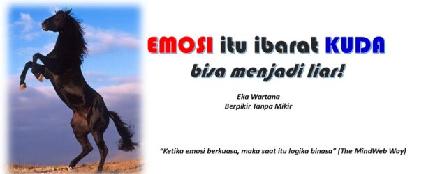 EMOSI itu ibarat KUDA